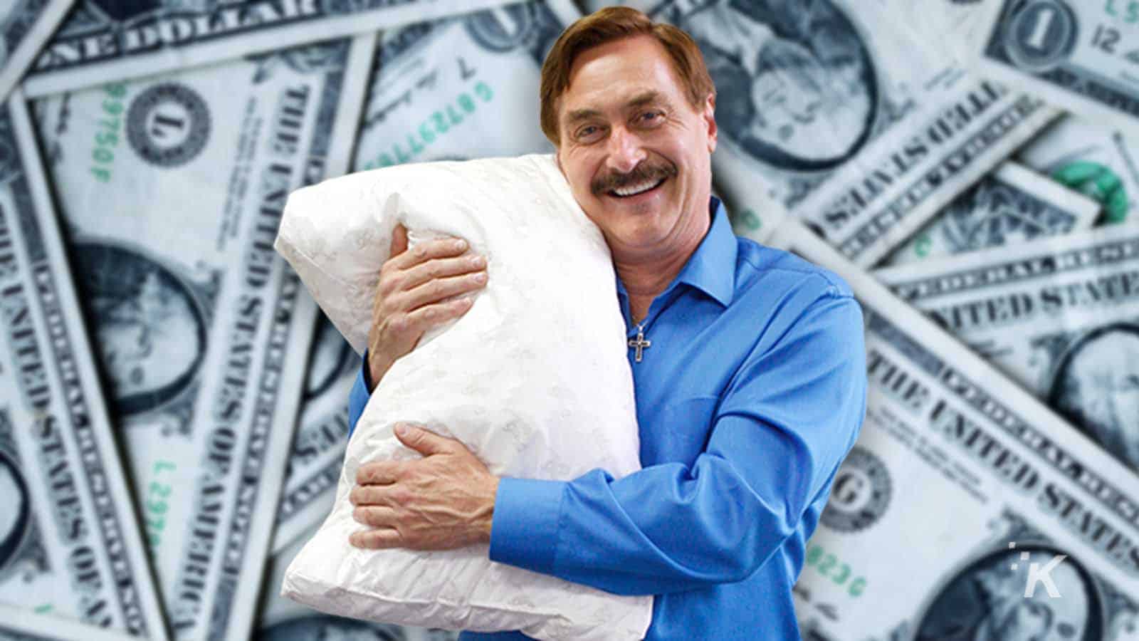 Mypillow guy with money