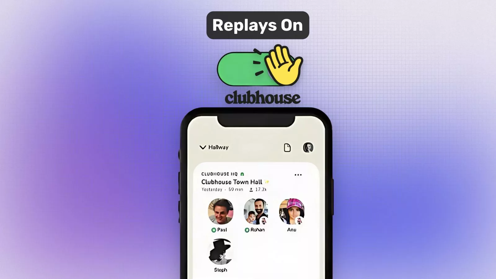 Clubhouse app with replays feature highlighted