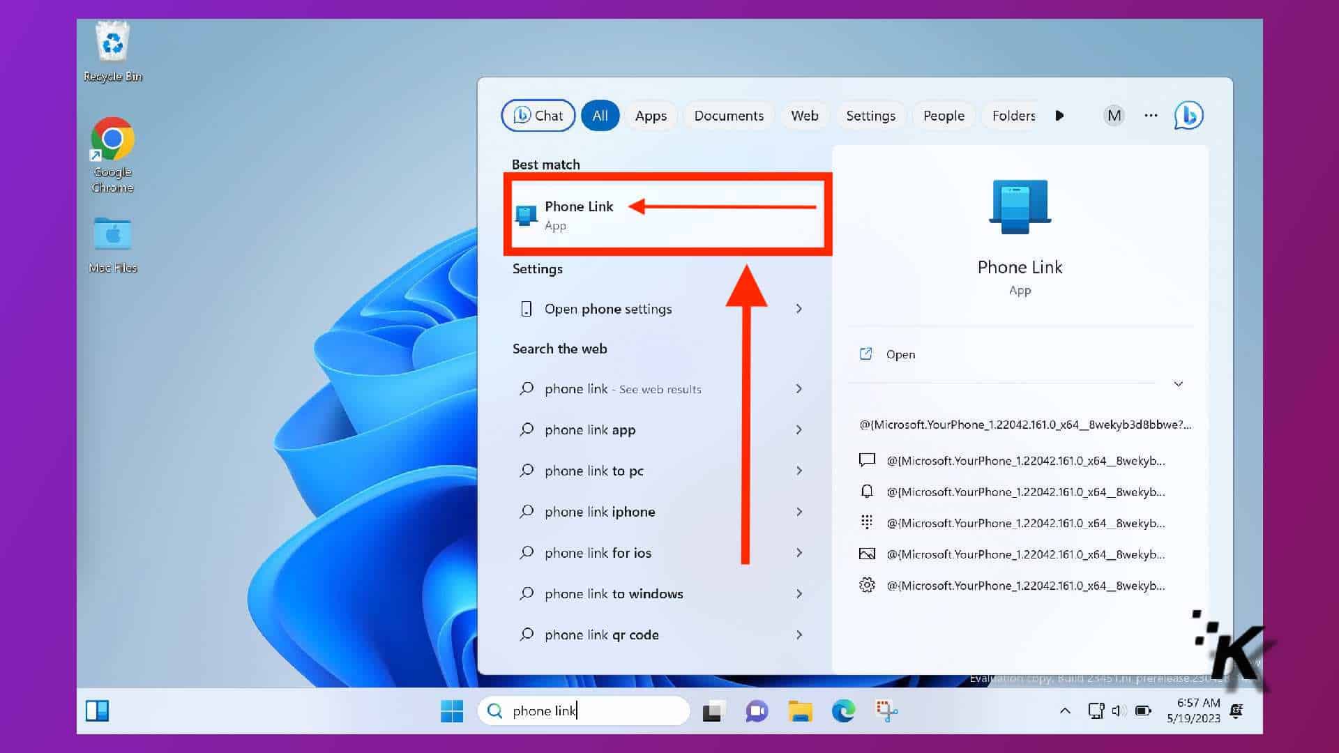 This image is showing a list of options to link a phone to a computer, search the web, and access phone settings. Full text: recycle bin d chat all apps documents web settings people folders m... O google best match chromne phone link app lolec files settings phone link app open phone settings search the web @ open o phone link - see web results o phone link app > @[microsoft. Yourphone_1. 22042. 161. 0_x64_bwekyb3d8bbwe?... O phone link to pc @[microsoft. Yourphone_1. 22042. 161. 0_x64_bwekyb... > q @(microsoft. Yourphone_1. 22042. 161. 0_x64_8wekyb... O phone link iphone > @{microsoft. Yourphone_1. 22042. 161. 0_x64_8wekyb... O phone link for ios @[microsoft. Yourphone_1. 22042. 161. 0_x64_8wekyb... O phone link to windows > @{microsoft. Yourphone_1. 22042. 161. 0_x64_8wekyb... O phone link qr code a eva bing 2545 1,011 prerelease. 25 q phone link 6:57 5/19/2023