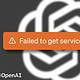 The image shows an error message indicating that the service status could not be retrieved from OpenAI. Full Text: Failed to get service status X OpenAI