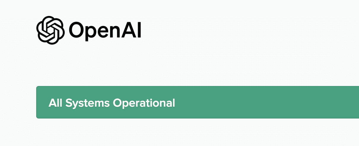 In this image, OpenAI is announcing that all of their systems are currently operational. Full Text: OpenAI All Systems Operational