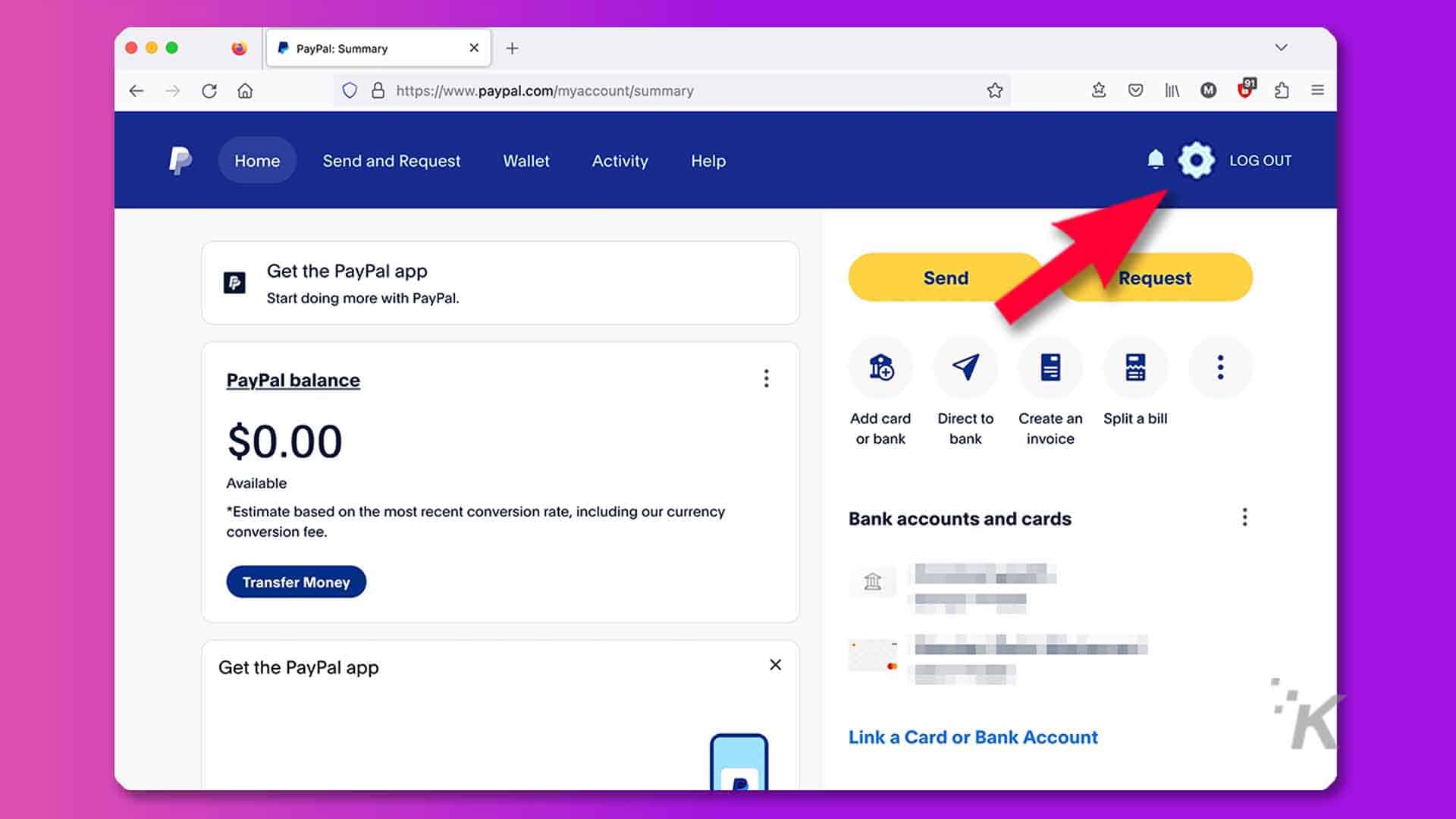 This image shows a summary of a PayPal account, including the current balance and options to add a card or bank account to the account. Full Text: PayPal: Summary × + V 23 F C 0 & https://www.paypal.com/myaccount/summary Home Send and Request Wallet Activity Help LOG OUT Get the PayPal app Send Request Start doing more with PayPal. : PayPal balance : Add card Direct to Create an Split a bill $0.00 or bank bank invoice Available ... *Estimate based on the most recent conversion rate, including our currency Bank accounts and cards conversion fee. Transfer Money Get the PayPal app × *K Link a Card or Bank Account