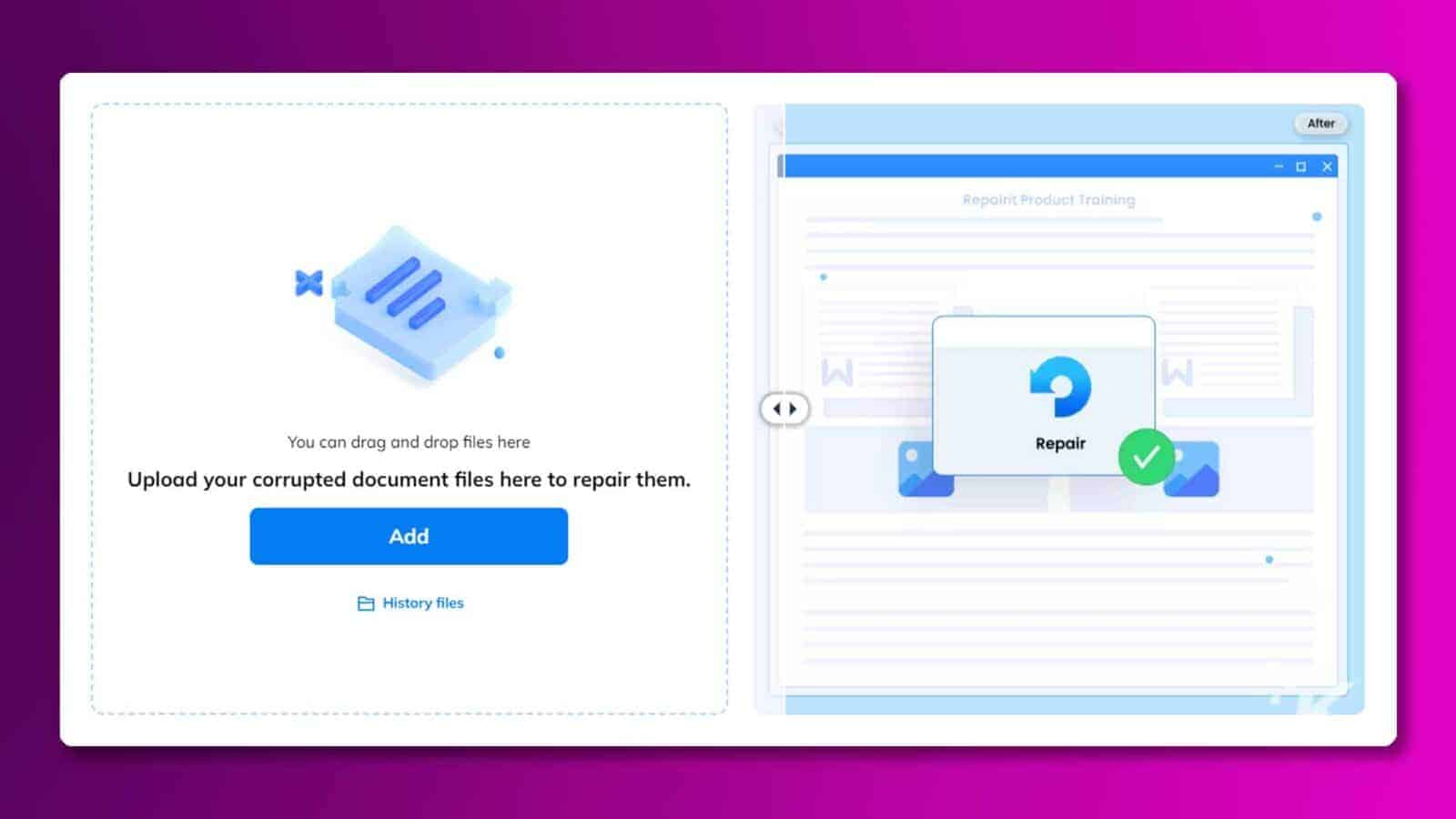 A user is uploading corrupted document files to be repaired using the Repairit Product Training. Full Text: Afte - 0 X Repairit Product Training M M You can drag and drop files here Repair Upload your corrupted document files here to repair them. V Add History files