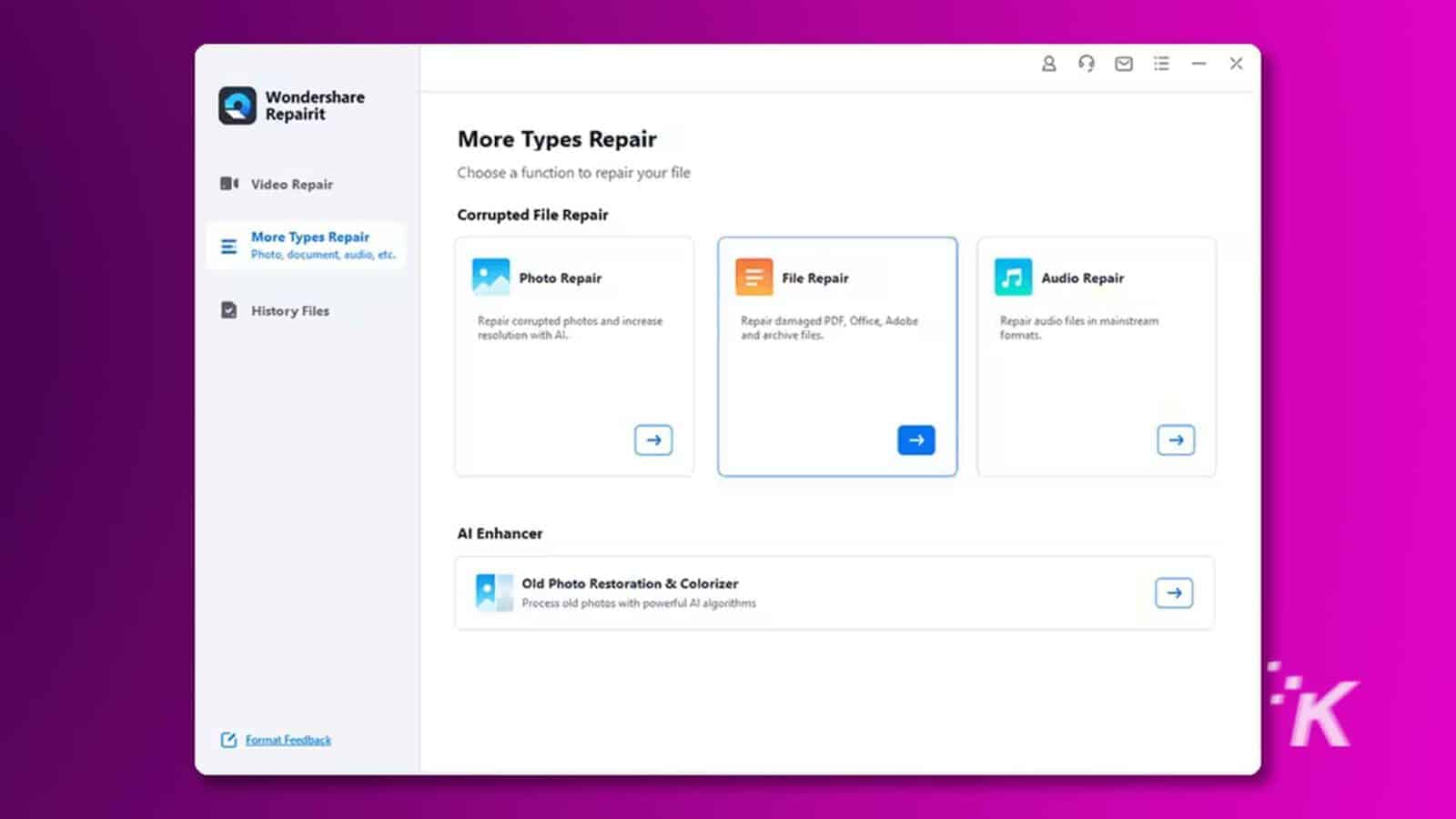 In this image, a user with a variety of options to repair different types of files, including photos, documents, audio, and archives, using Wondershare Repairit. Full Text: 800= - X Wondershare Repairit More Types Repair Video Repair Choose a function to repair your file Corrupted File Repair More Types Repair Photo, document, audio, etc. Photo Repair File Repair Audio Repair . History Files Repair corrupted photos and increase Repair damaged PDF, Office, Adobe Repair audio files in mainstream resolution with Al. and archive files. formats. -> Al Enhancer Old Photo Restoration & Colorizer Process old photos with powerful Al algorithms K Format Feedback