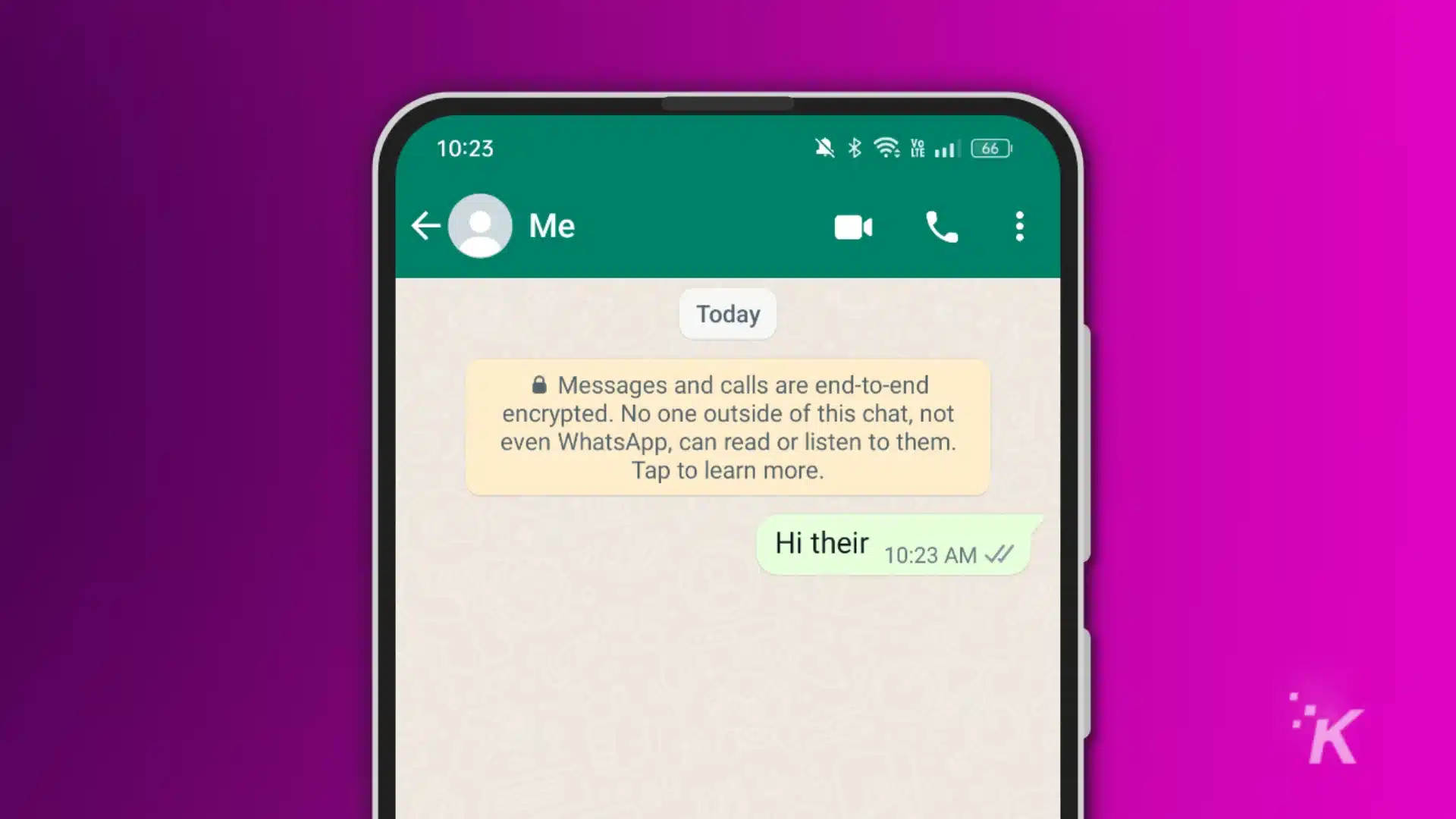 The image is showing a conversation between two people, with a message from whatsapp informing them that their messages and calls are end-to-end encrypted and no one outside of the chat can read or listen to them.