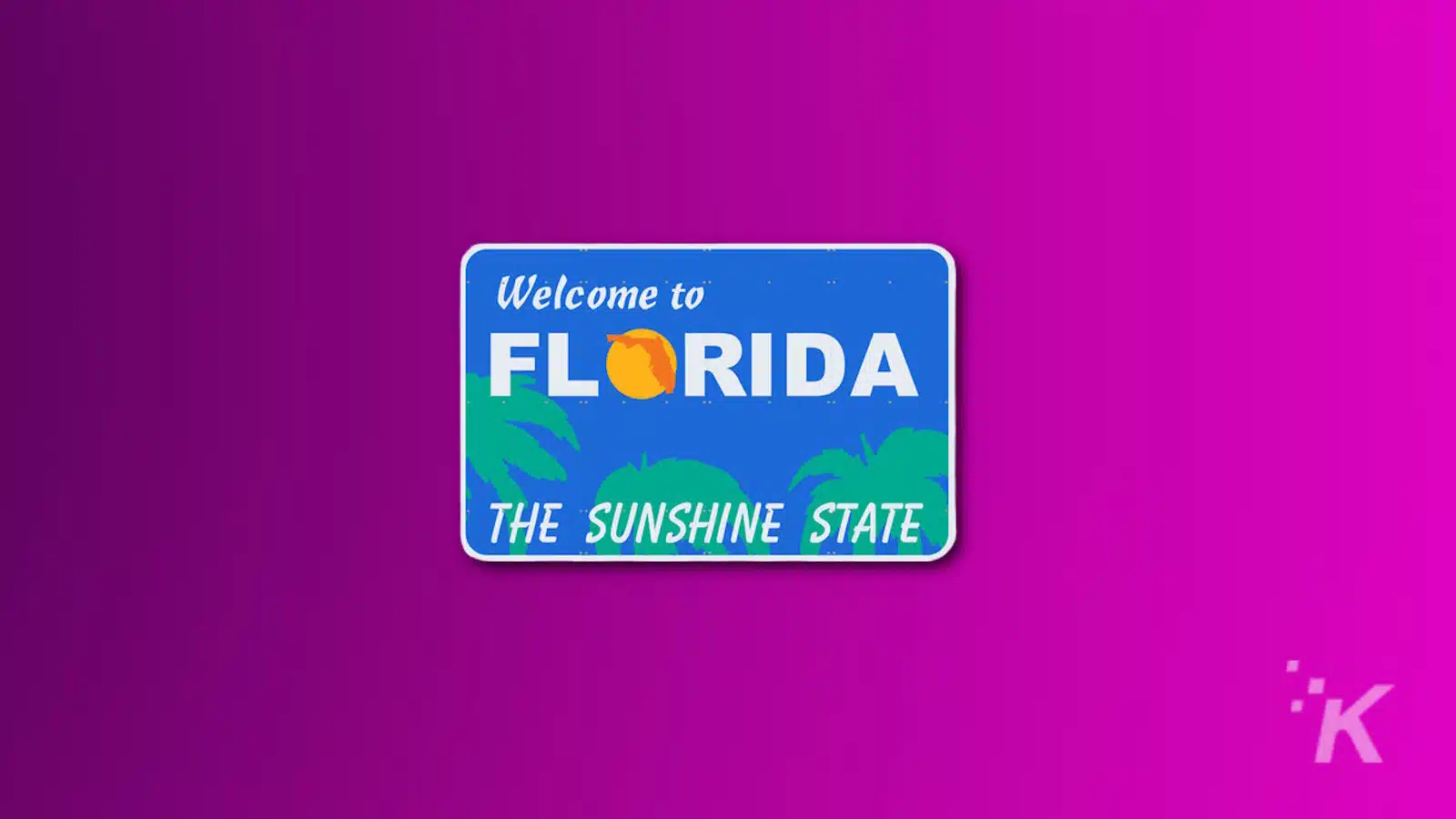 welcome to florida sign