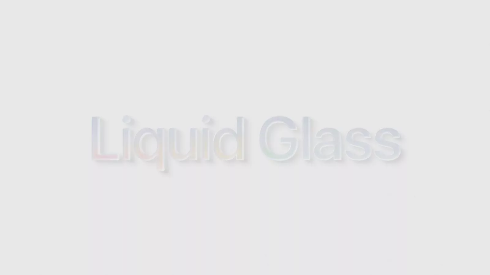 Liquid Glass text on white background