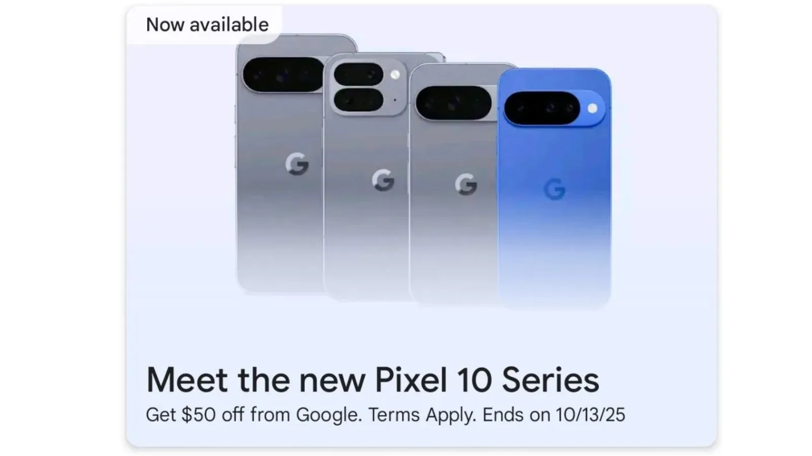 Pixel 10 Series phones, discount ends 10/13/25