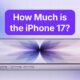 iPhone 17 pricing information question