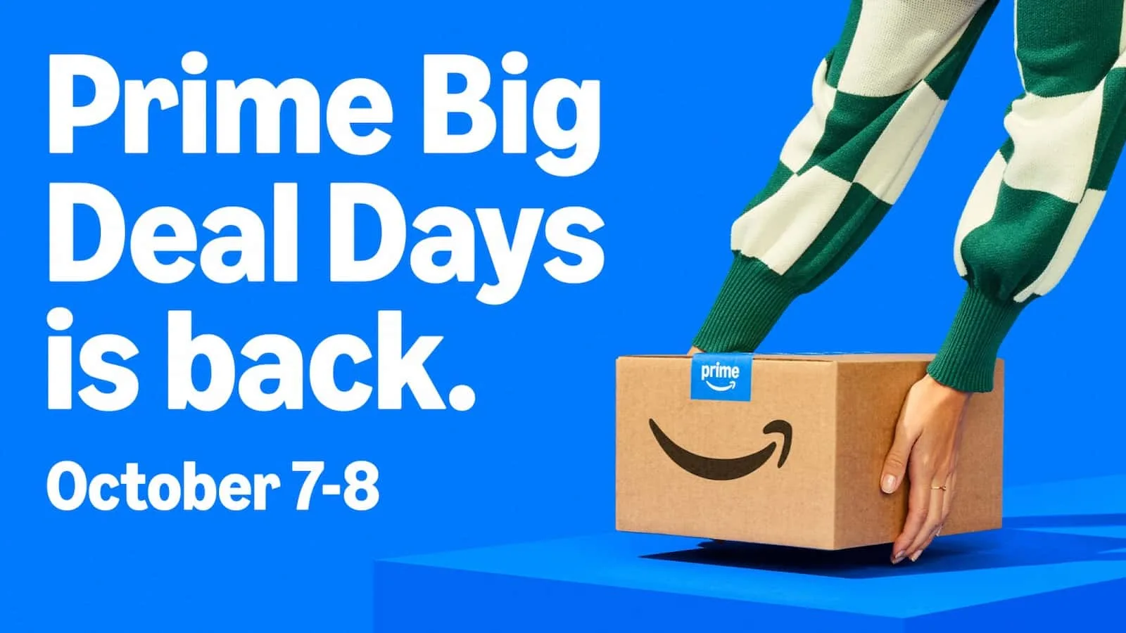 Prime Big Deal Days is back promotion with a person holding an Amazon Prime box against a blue background.