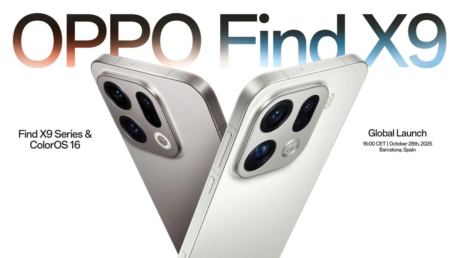 Dual camera smartphones featuring the Oppo Find X9 series with ColorOS 16, showcasing premium design and advanced photography capabilities, announced at the global launch event in Barcelona, Spain.